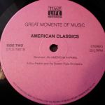 Arthur Fiedler And The Boston Pops Orchestra – Great Moments Of Music:  American Classics